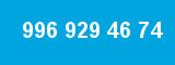 996 929 46 74 996 929 46 74